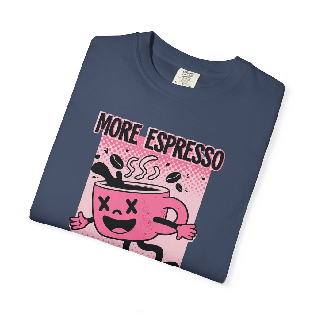 More Espresso Less Depresso Tee