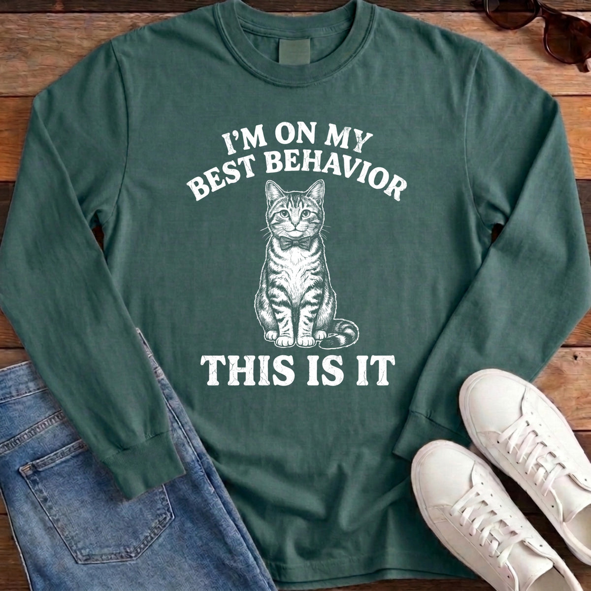 I'm On My Best Behavior Long Sleeve - Blue Spruce