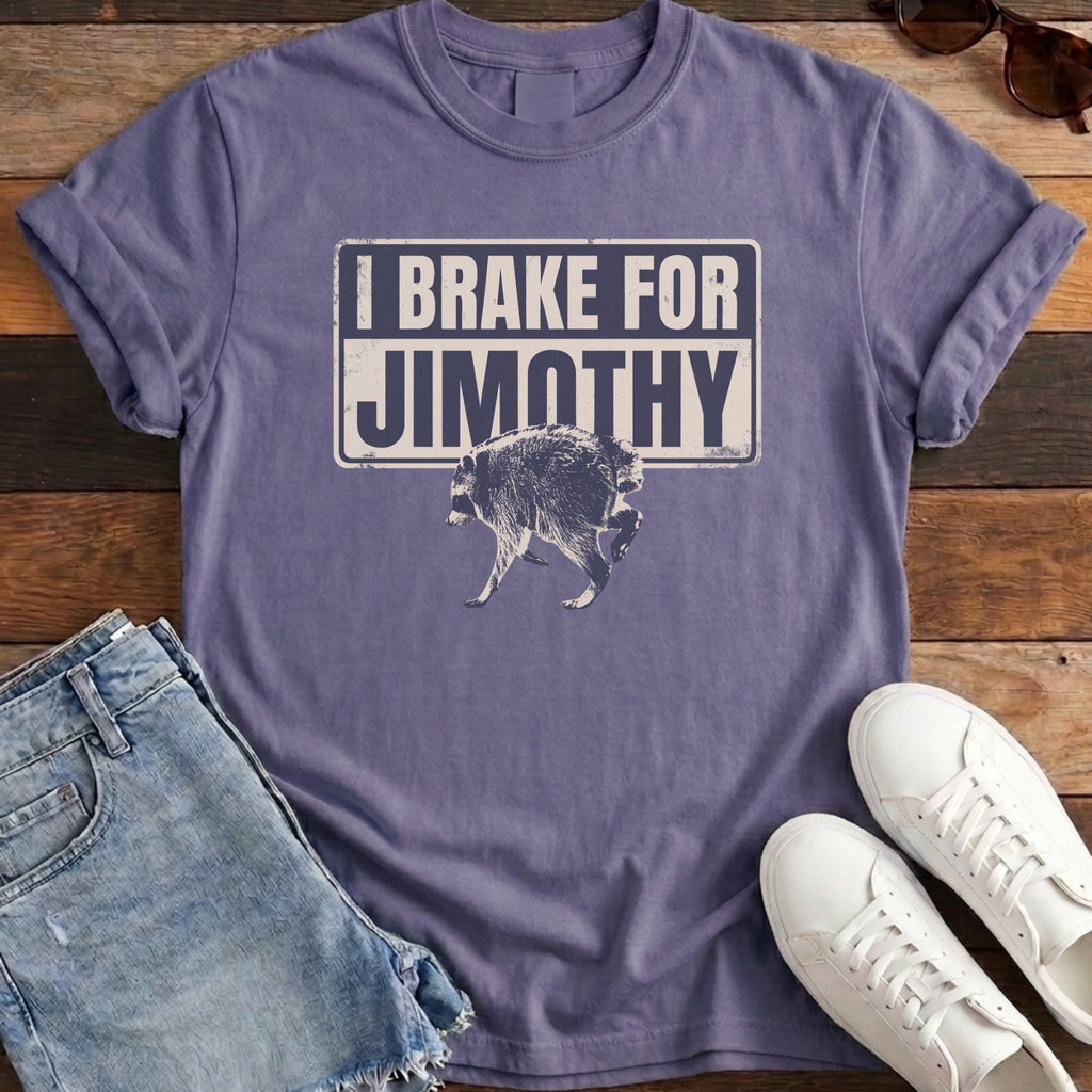 I Brake For Jimothy Tee - Grape