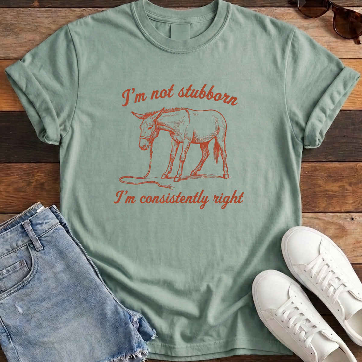 I'm Not Stubborn Tee - Bay