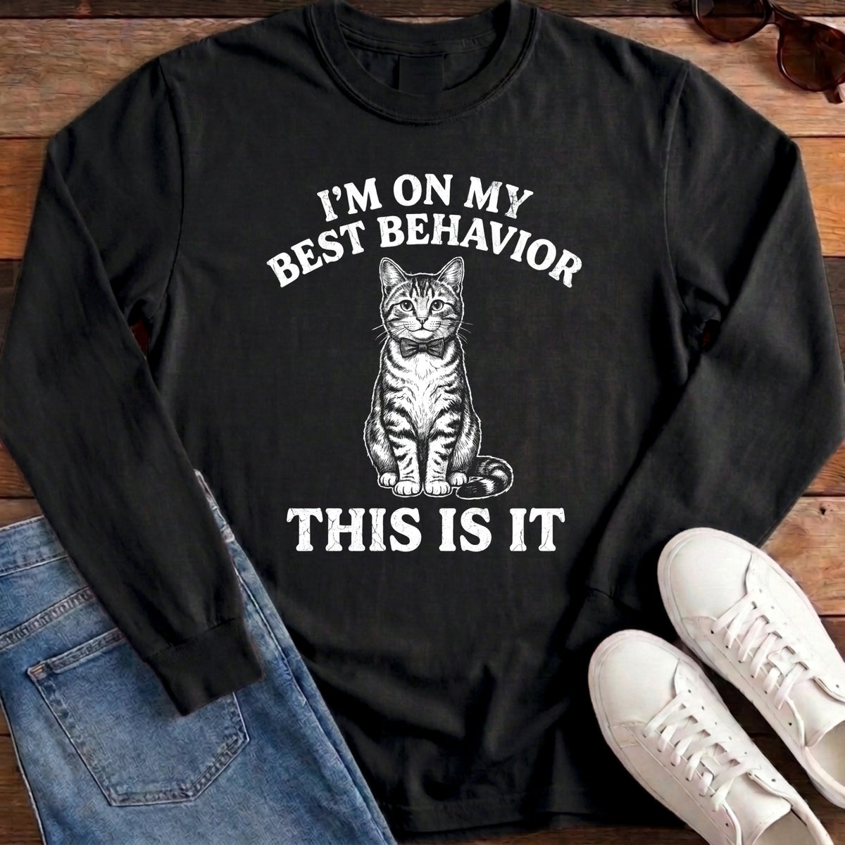 I'm On My Best Behavior Long Sleeve - Black