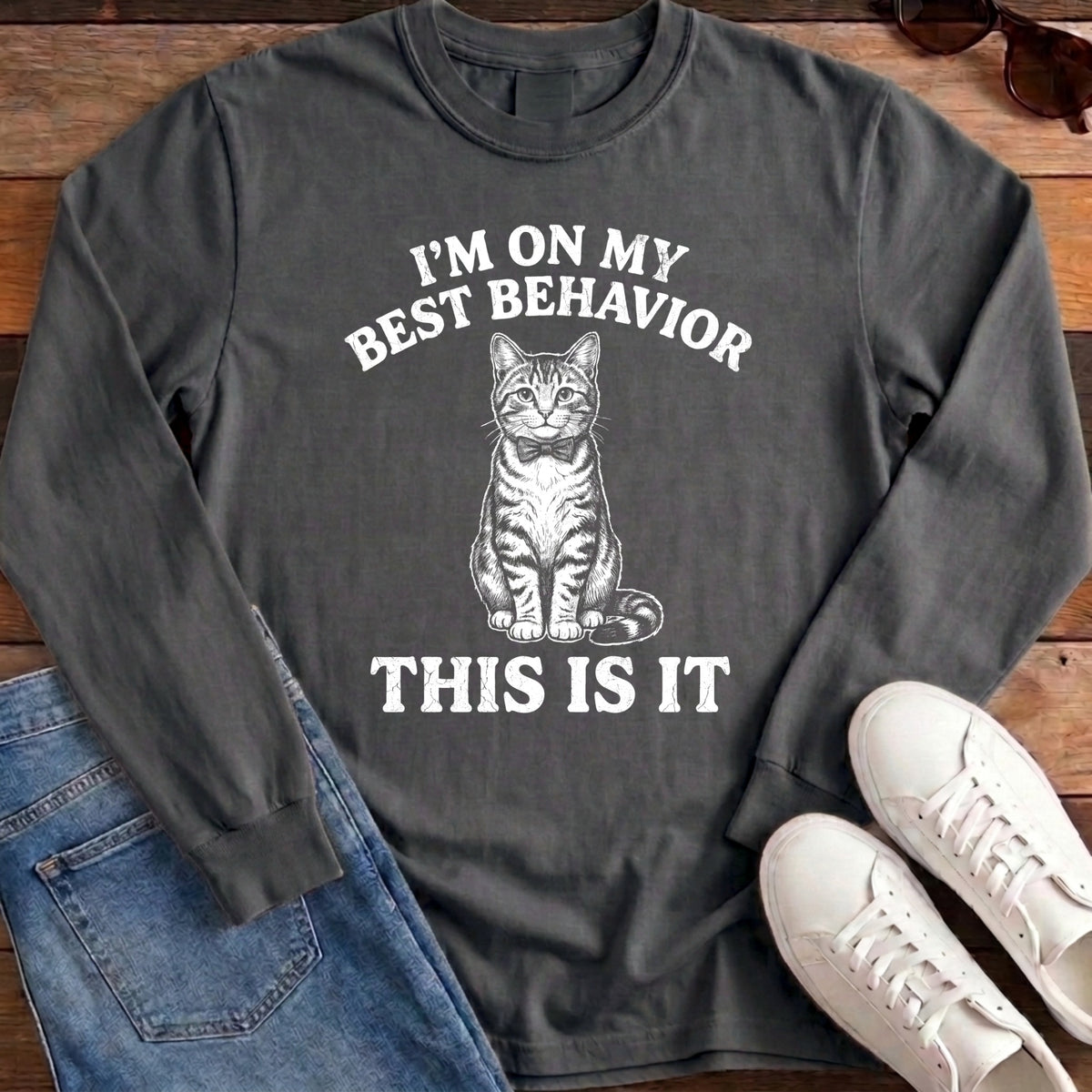 I'm On My Best Behavior Long Sleeve - Pepper