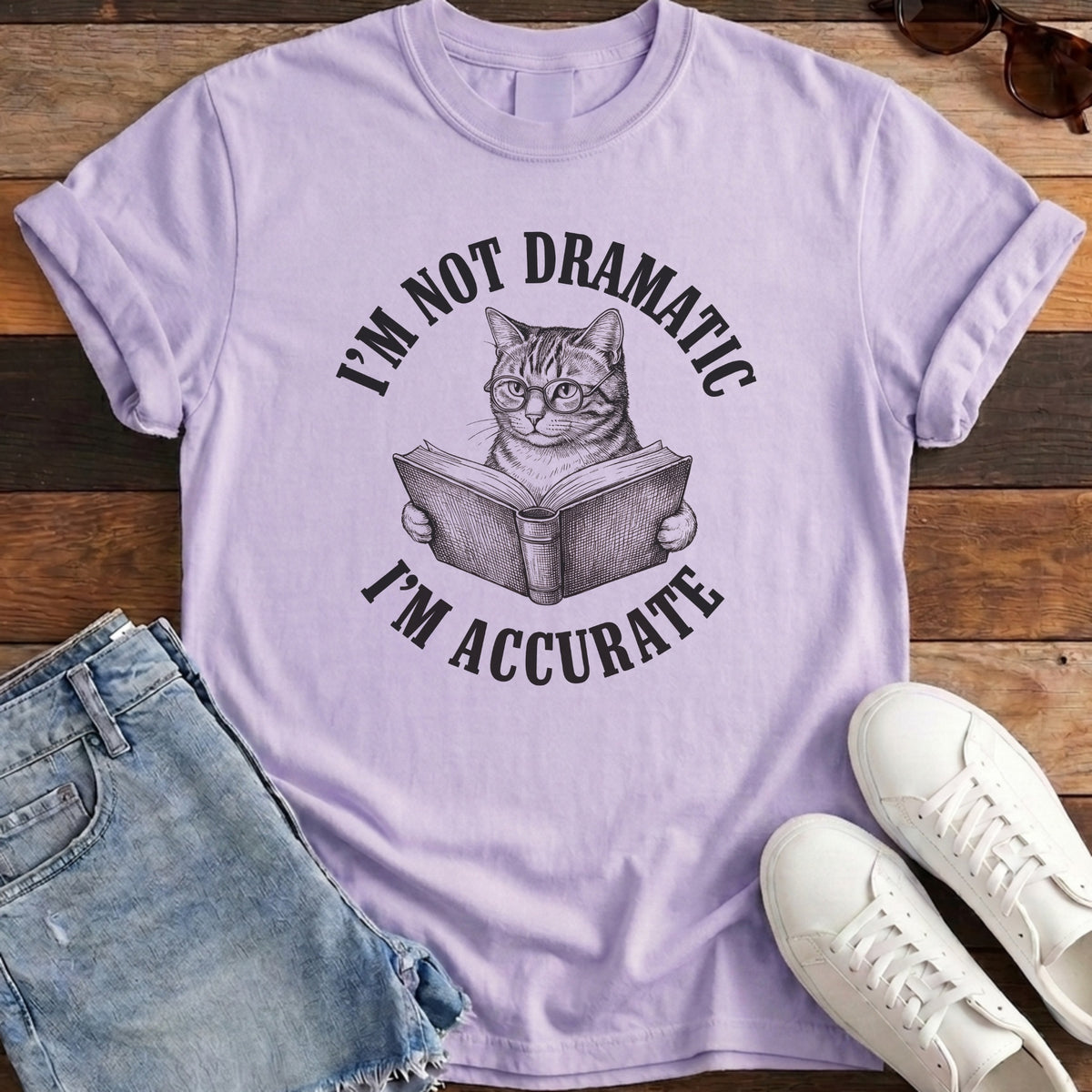 I'm Not Dramatic I'm Accurate Tee - Orchid