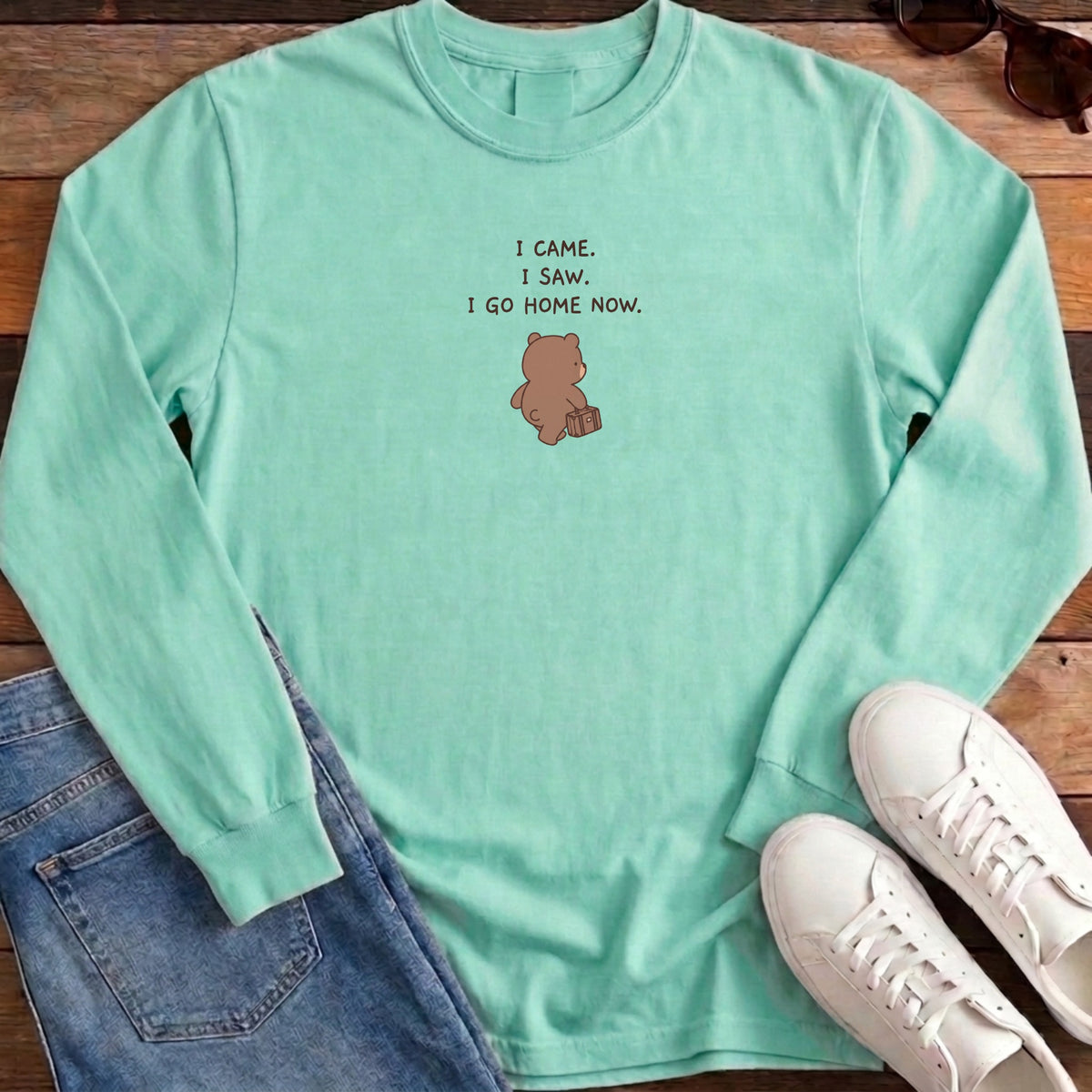 I Came I Saw I Go Home Now Long Sleeve - Island Reef