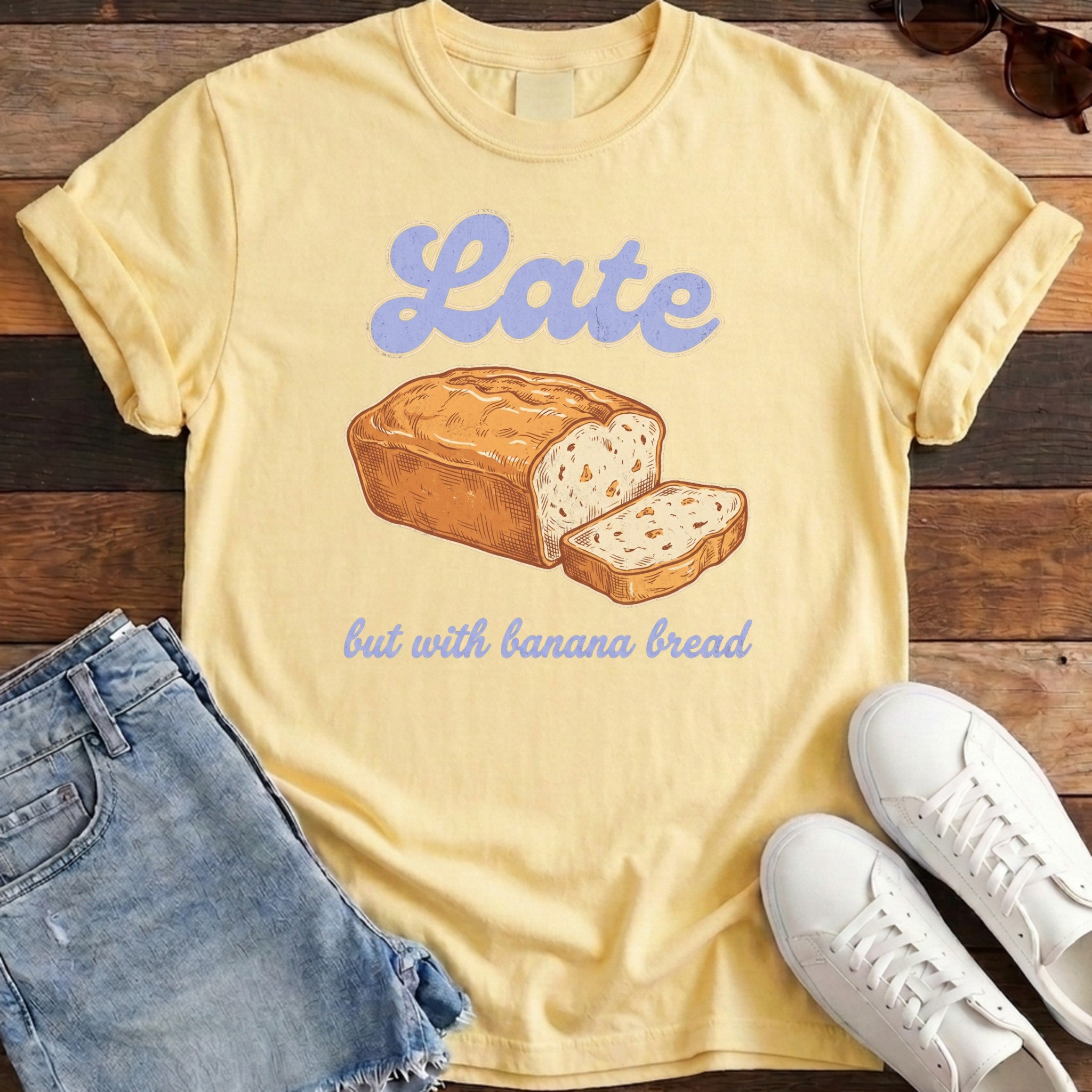 Late Banana Bread Tee - Banana