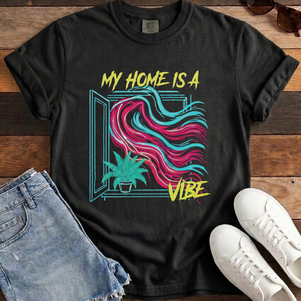 My Home Is A Vibe Tee