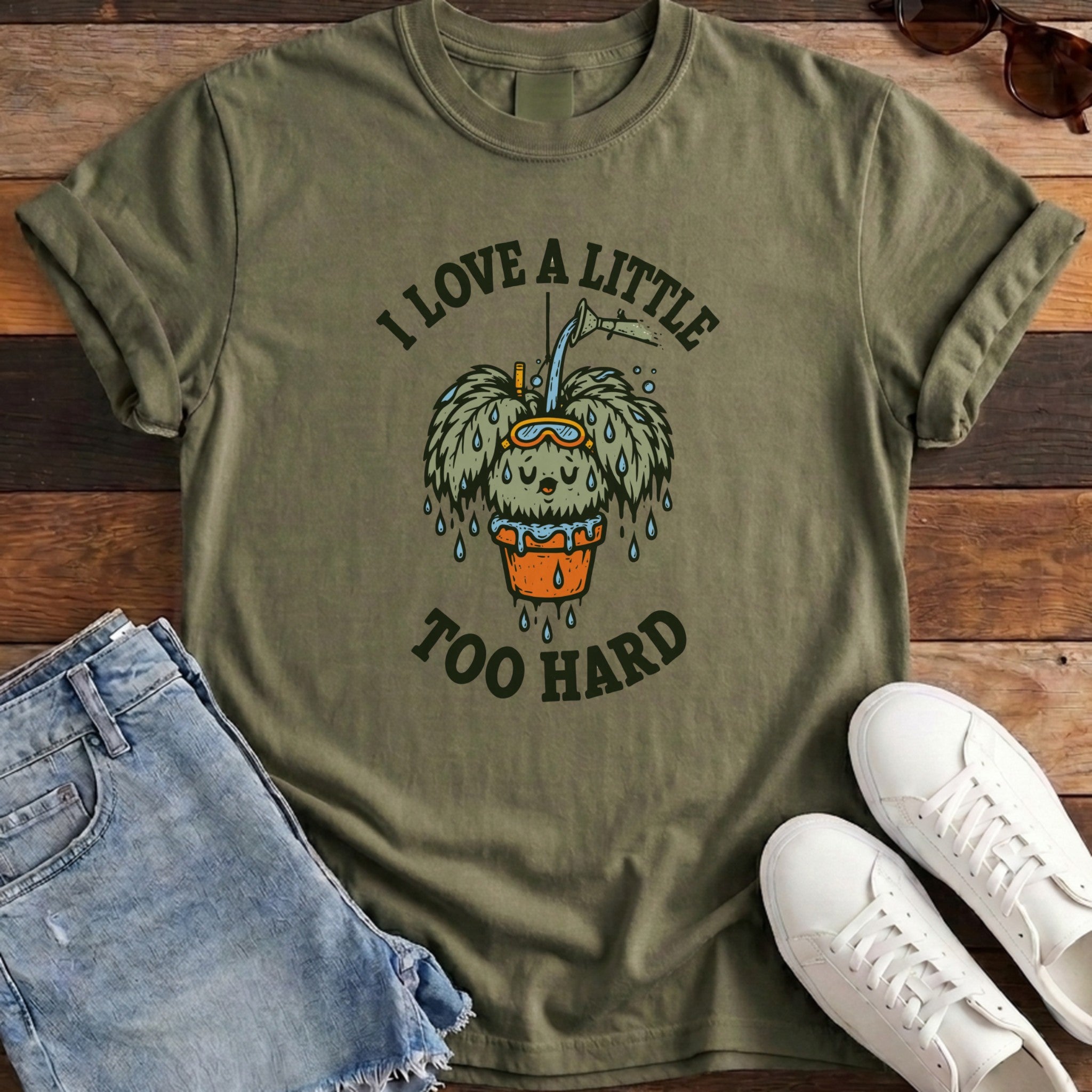 I Love A Little Too Hard Tee