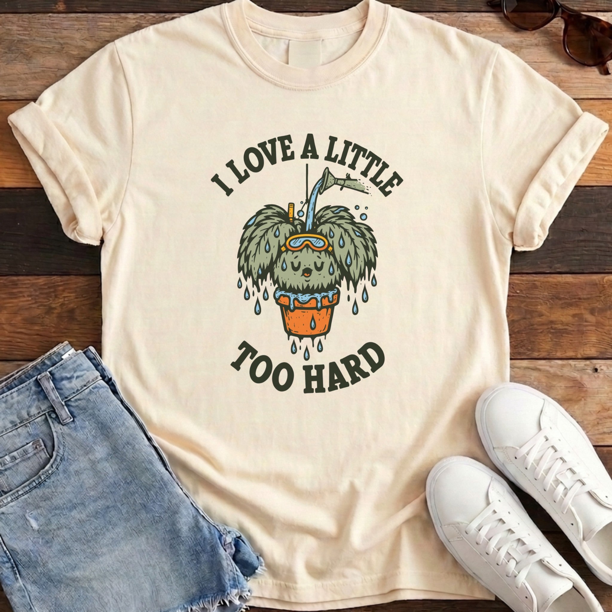 I Love A Little Too Hard Tee