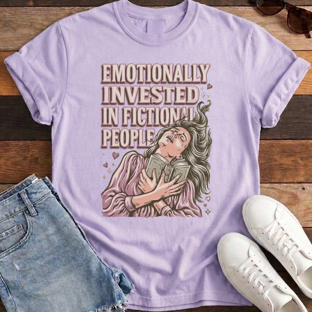 Emotionally Invested In Fictional People Tee